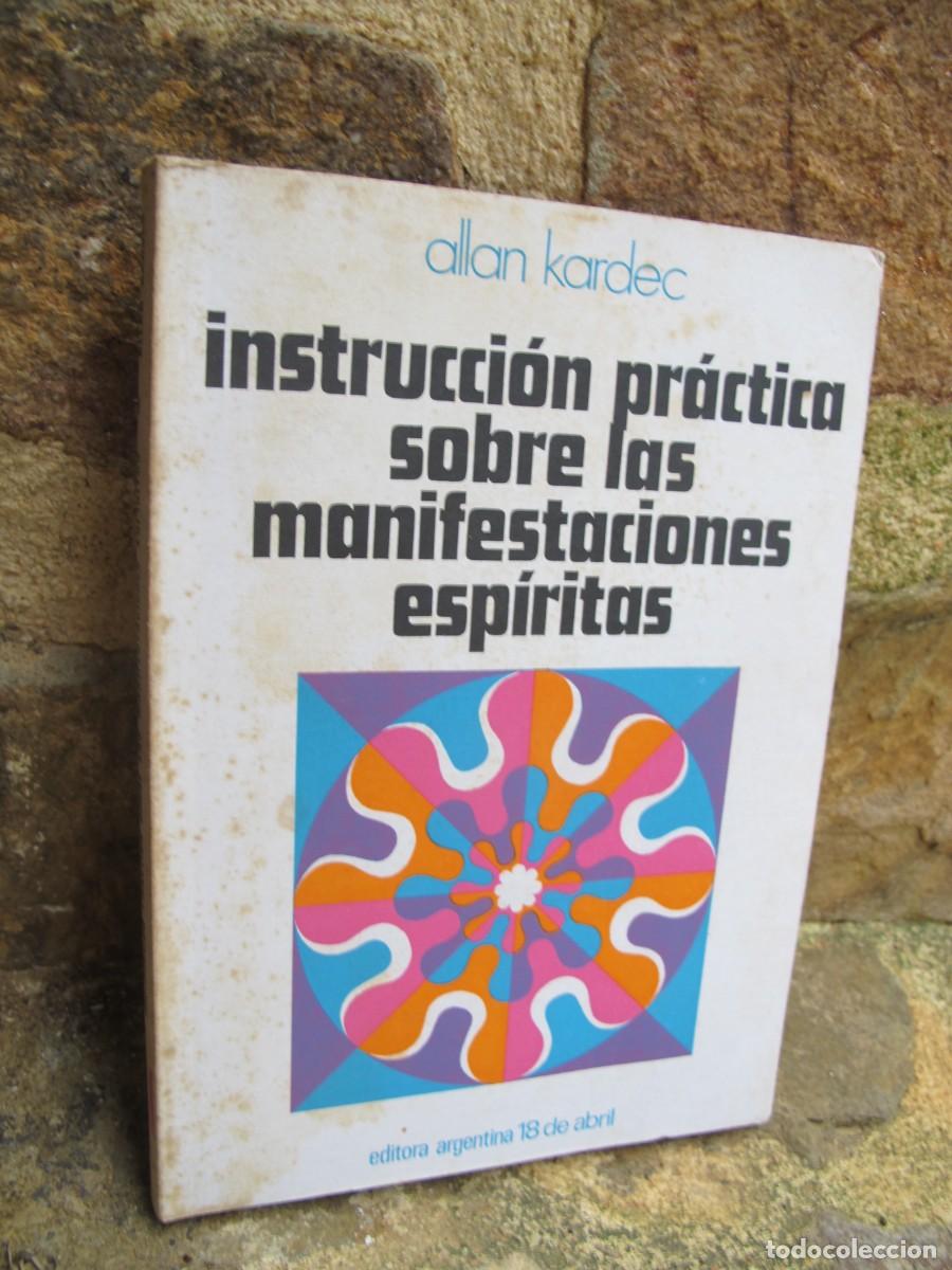Libros: INTRODUCCION PRACTICA SOBRE LAS MANIFESTACIONES ESPIRITAS. ALLAN KARDEC - Foto 1