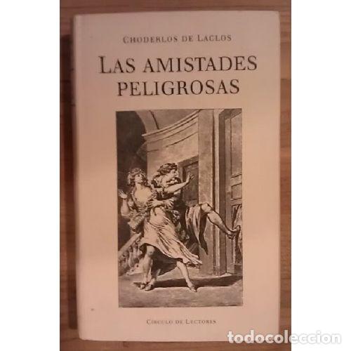 Libros: LAS AMISTADES PELIGROSAS - CHODERLOS DE LACLOS - Foto 1