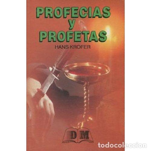Libros: PROFECIAS Y PROFETAS - HANS KROFER - Foto 1