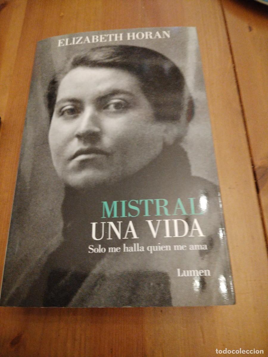 Libros: Mistral-una vida-Elizabeth horan-s&oacute;lo me haya quien me ama