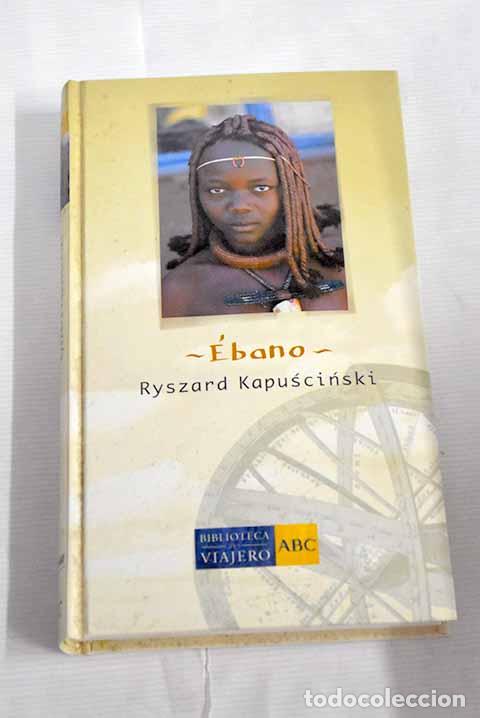 Libros: &Eacute;bano: Kapuscinski, Ryszard.- Kapuscinski, Ryszard - Foto 1