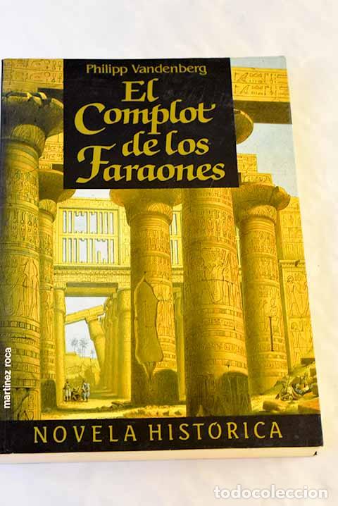 Libros: El complot de los faraones.- Vandenberg, Philipp - Foto 1