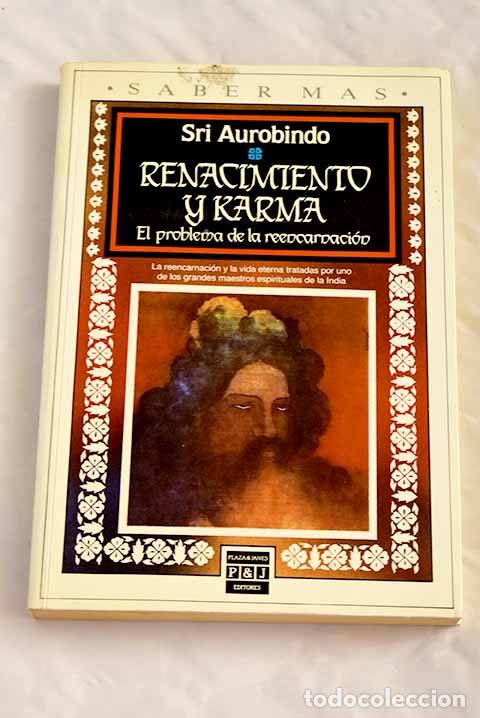 Libros: Renacimiento y karma: el problema de la reencarnaci&oacute;n.- Ghose, Aurobindo - Foto 1