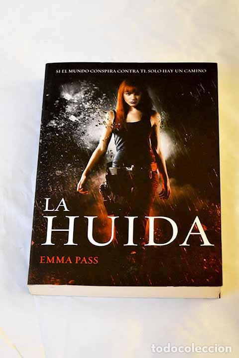 Libros: La huida: Pass, Emma.- Pass, Emma - Foto 1