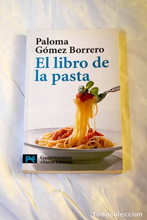 Libros: El libro de la pasta.- G&oacute;mez Borrero, Paloma - Foto 1