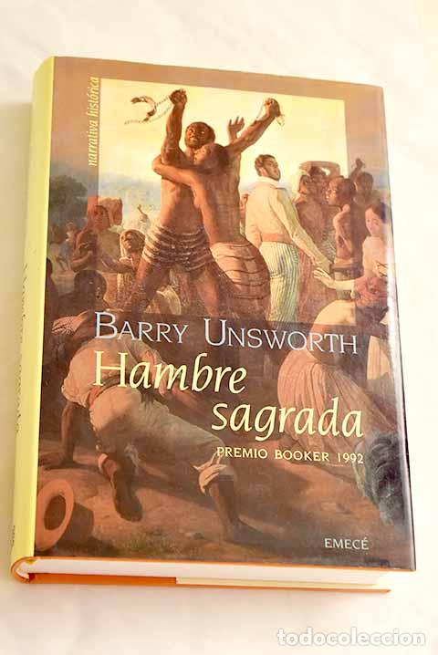 Libros: Hambre sagrada: Unsworth, Barry.- Unsworth, Barry - Foto 1