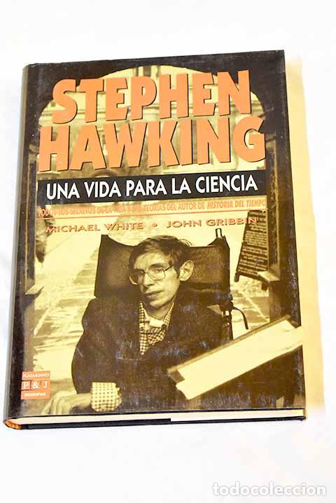 Libros: Stephen Hawking: una vida para la ciencia.- White, Michael - Foto 1