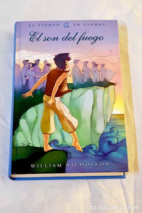 Libros: El son del fuego: Nicholson, William.- Nicholson, William - Foto 1