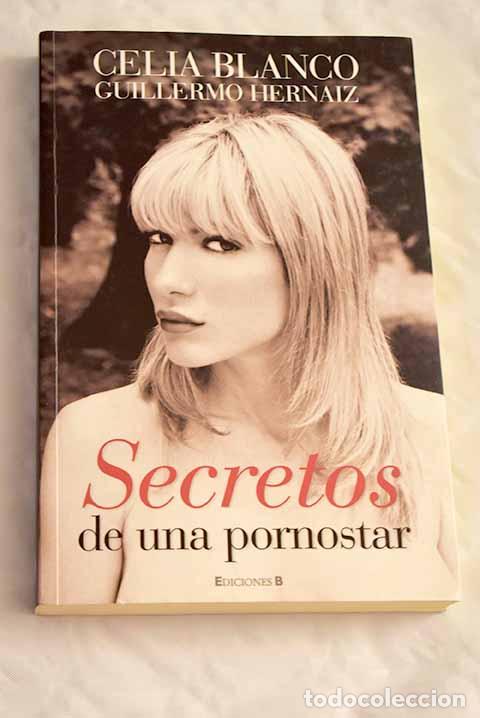 Libros: Secretos de una pornostar.- Blanco, Celia - Foto 1