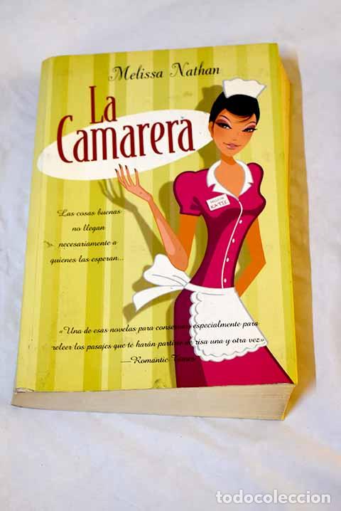 Libros: La camarera: Nathan, Melissa.- Nathan, Melissa - Foto 1
