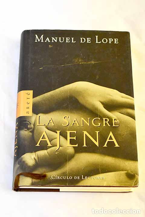 Libros: La sangre ajena: Lope, Manuel de.- Lope, Manuel de - Foto 1