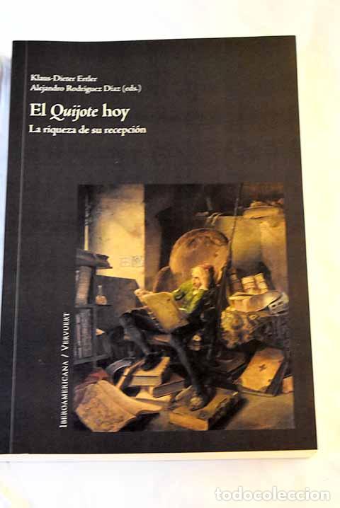 Libros: El Quijote hoy: la riqueza de su recepci&oacute;n