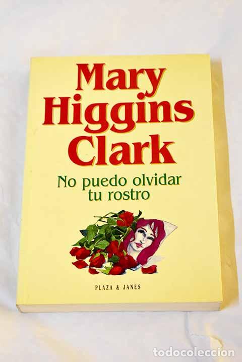 Libros: No puedo olvidar tu rostro.- Clark, Mary Higgins - Foto 1