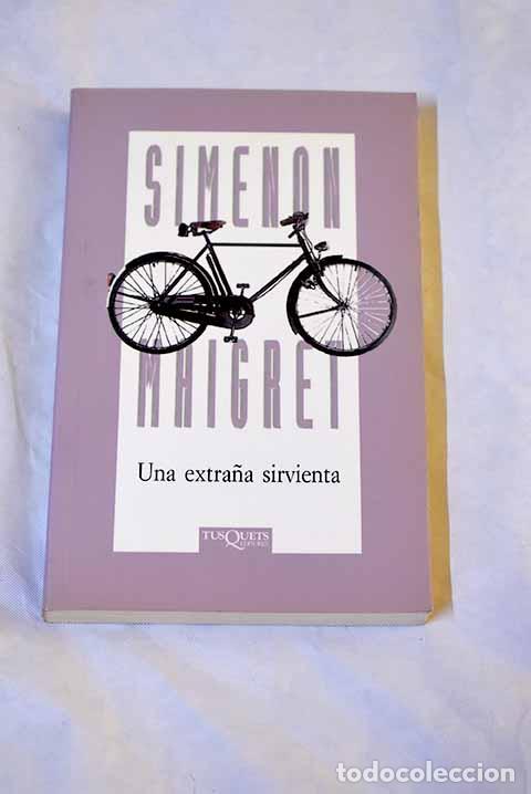 Libros: Una extra&ntilde;a sirvienta.- Simenon, Georges - Foto 1