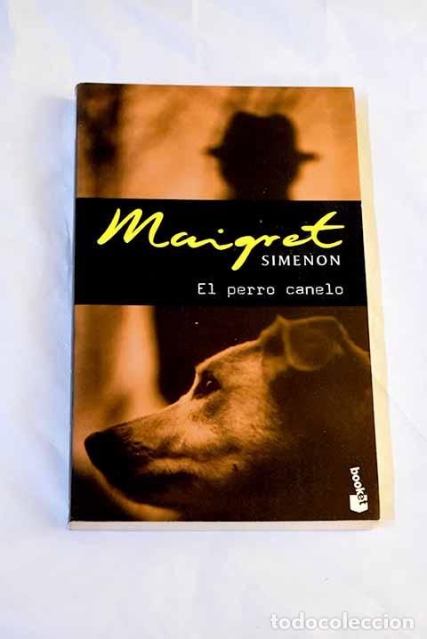 Libros: El perro canelo: Simenon, Georges.- Simenon, Georges - Foto 1