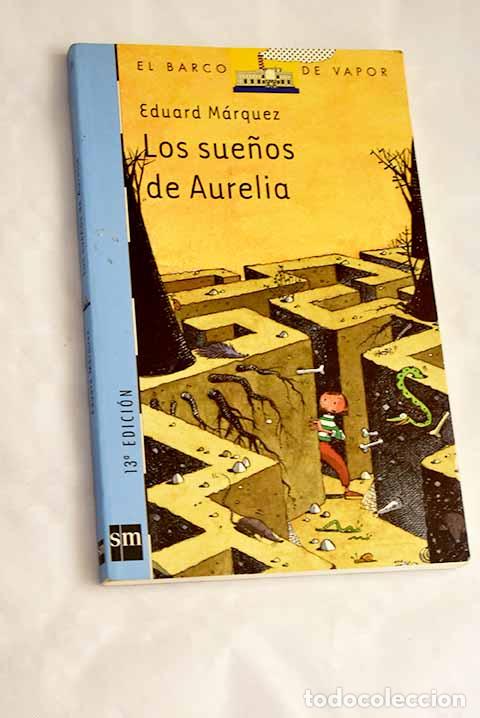 Libros: Los sue&ntilde;os de Aurelia.- Marquez, Eduard - Foto 1
