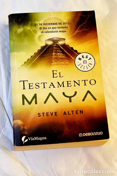 Libros: El testamento maya: Alten, Steve.- Alten, Steve - Foto 1