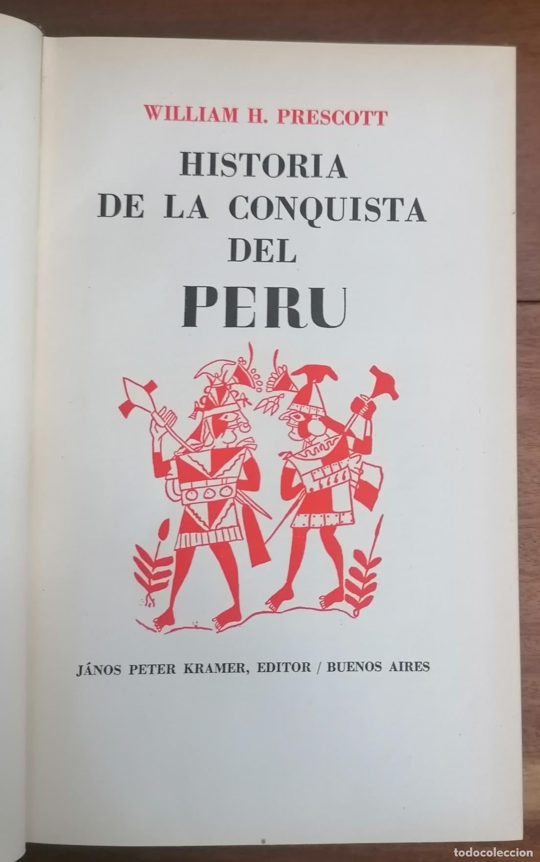 Libros: William H. Prescott - HISTORIA DE LA CONQUISTA DEL PERU - Foto 2