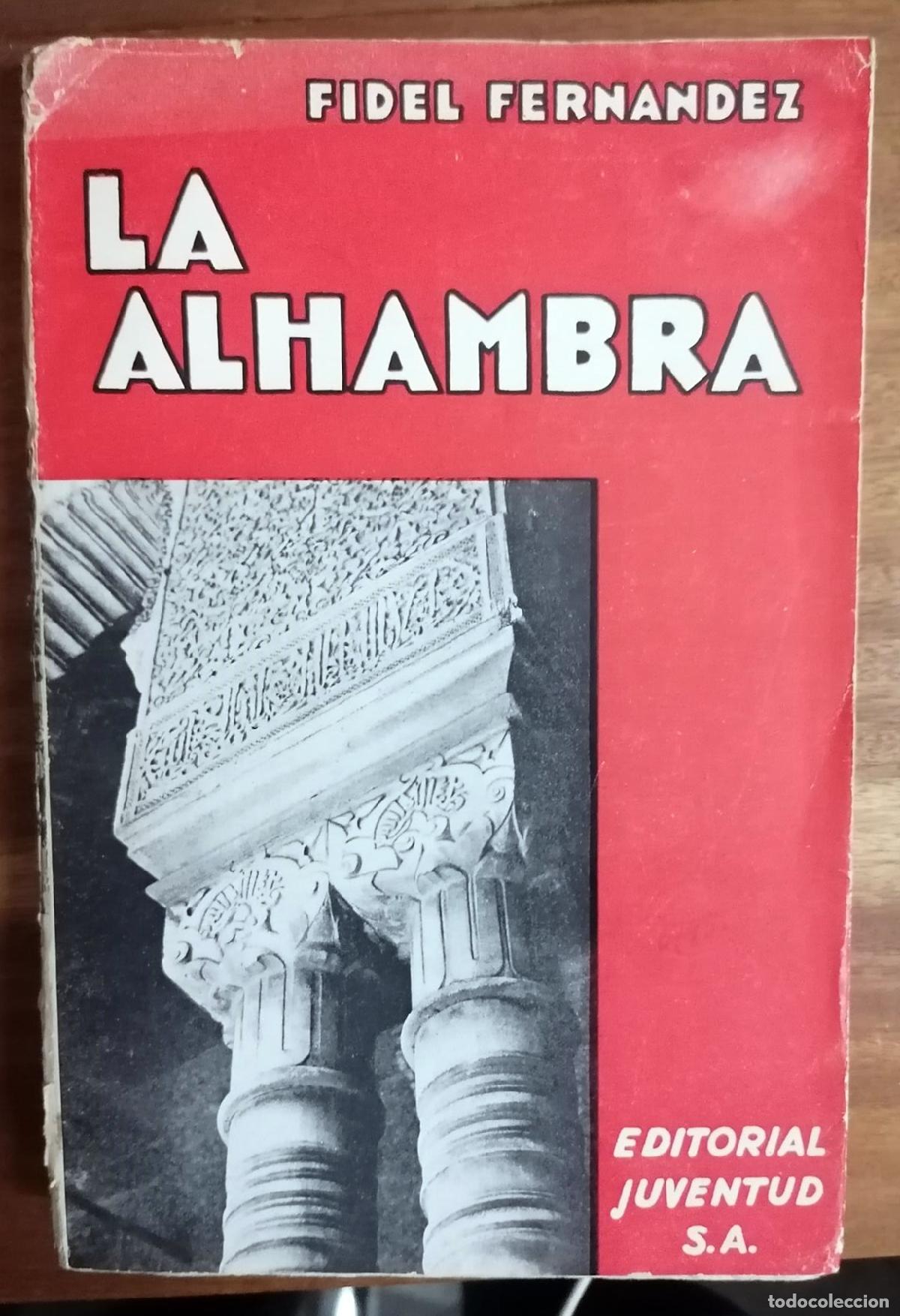 Libros: Fidel Fern&aacute;ndez - LA ALHAMBRA - Foto 1