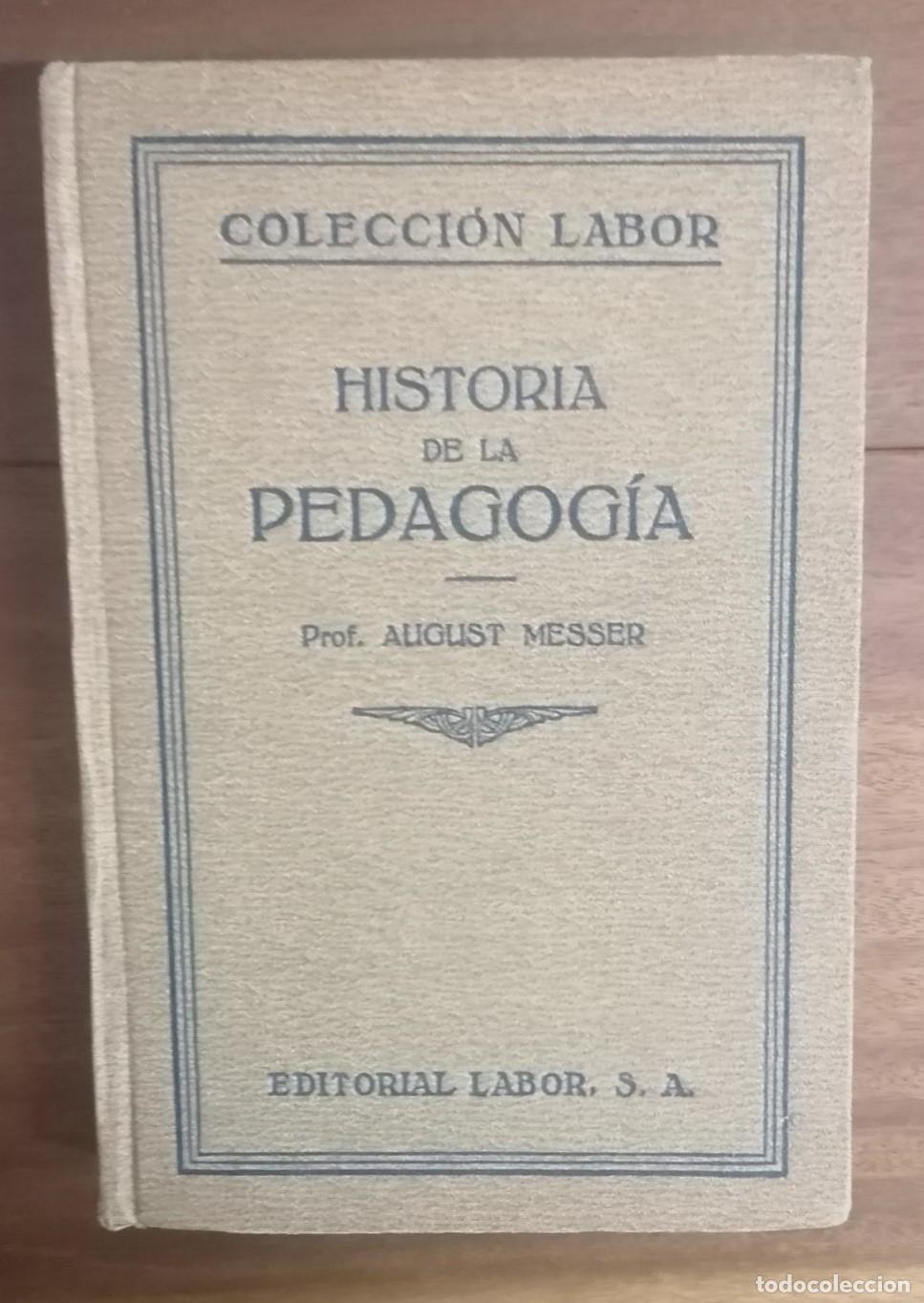Libros: Messer, August. - HISTORIA DE LA PEDAGOGIA. - Foto 2