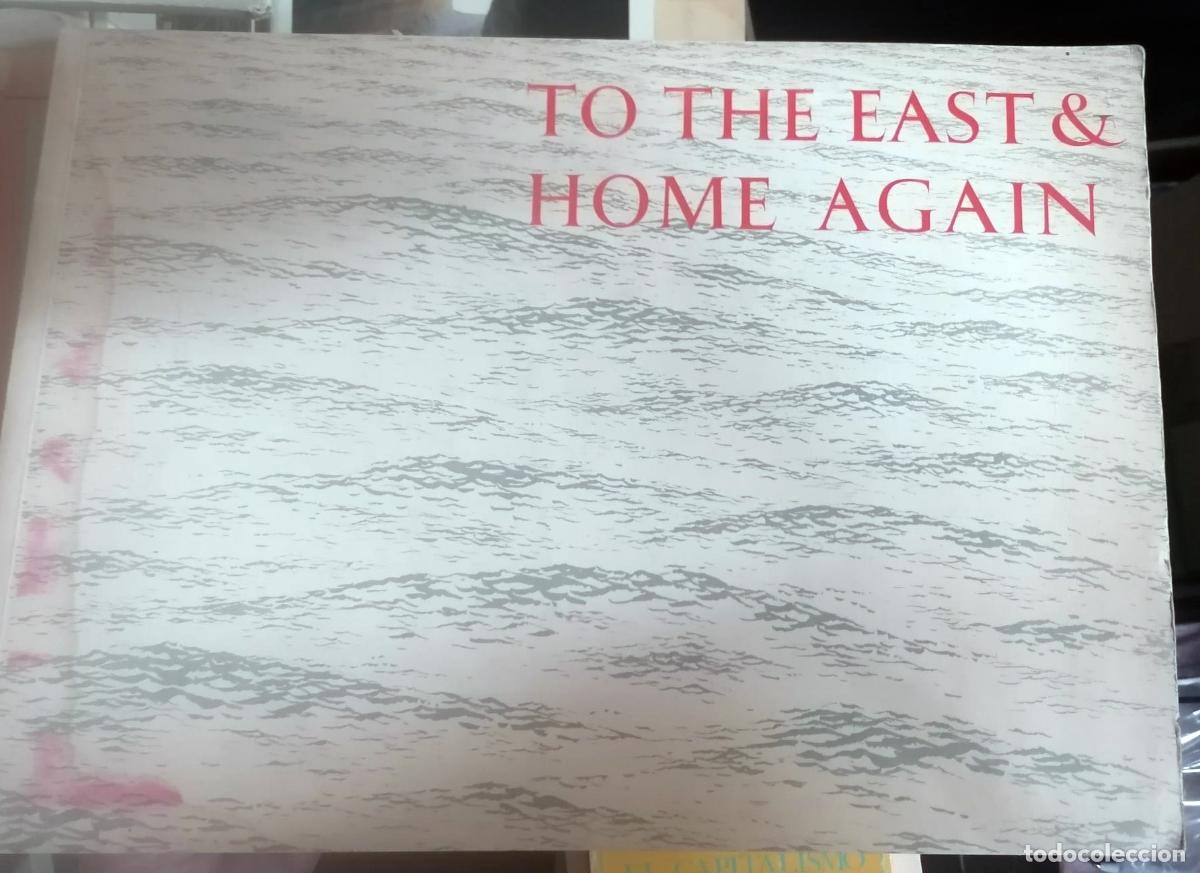 Livres: Jo Spiel - TO THE EAST AND HOME AGAIN A Traveller's Impressions by Jo Spiel