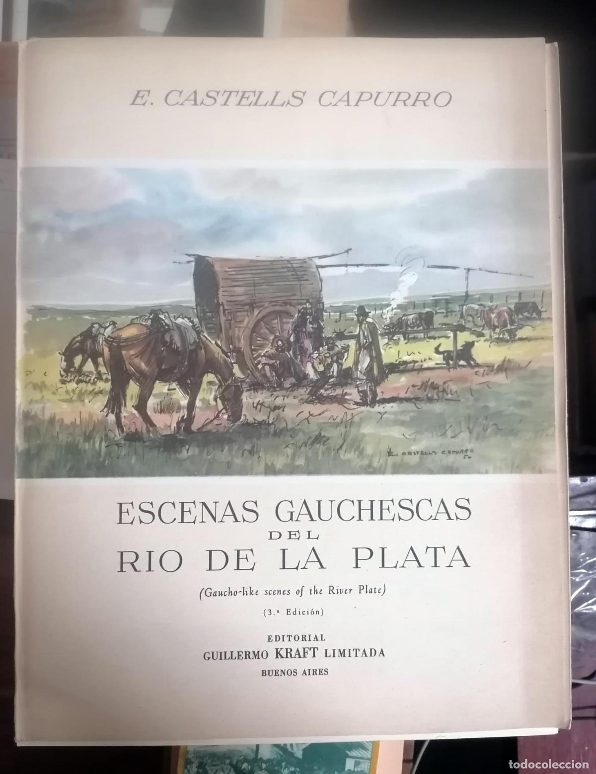 books: E. Castells Capurro - ESCENAS GAUCHESCAS DEL RIO DE LA PLATA (GAUCHO-LIKE SCENES OF THE RIVER PLATE)