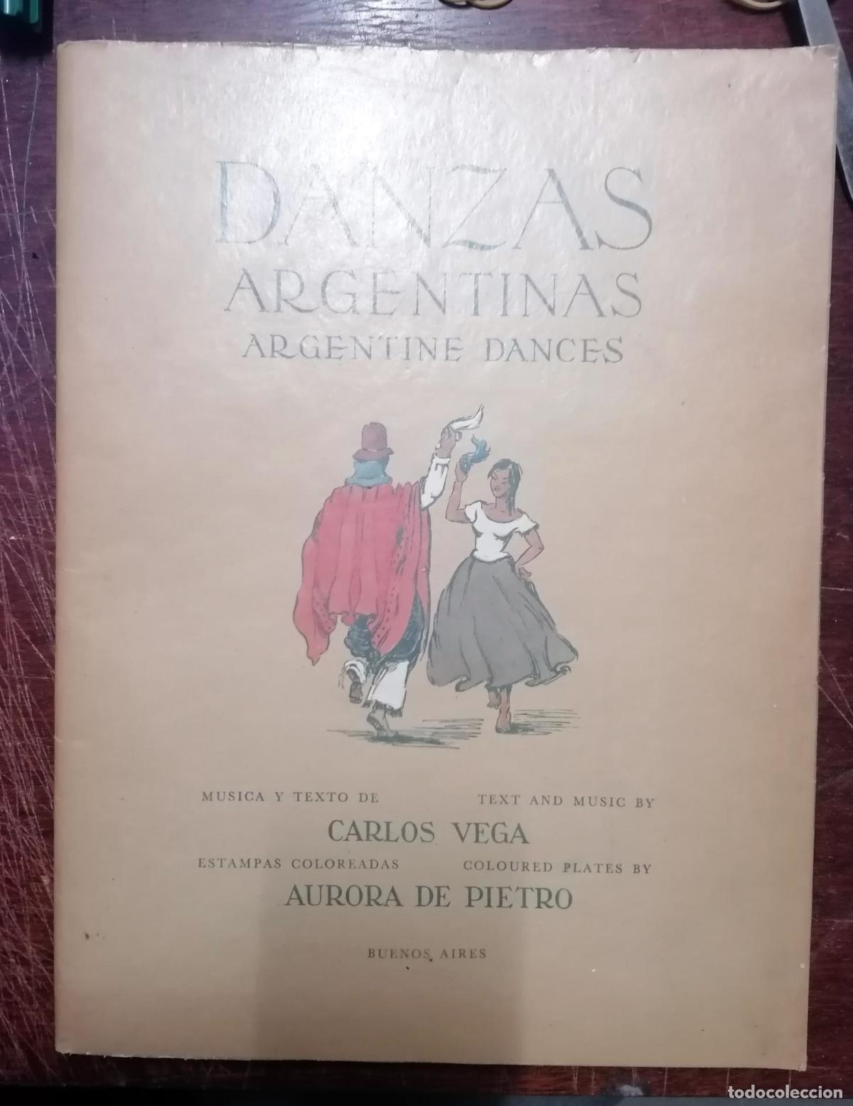 Libros: Carlos Vega / aurora De Pietro - DANZAS ARGENTINAS - Foto 1