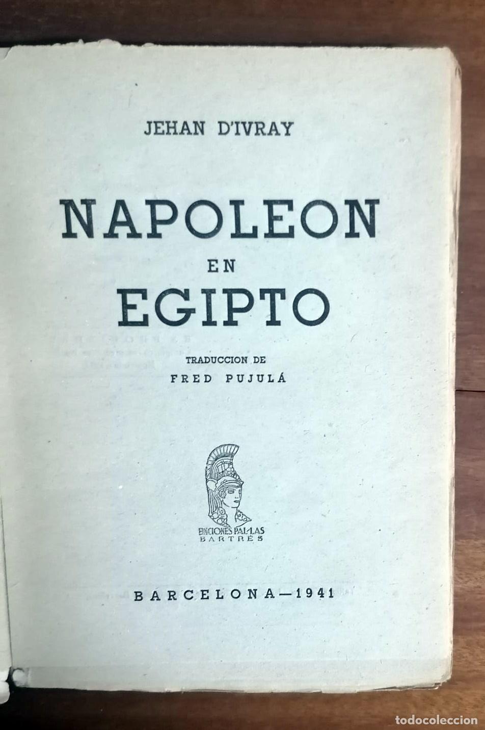 Libros: Jehan D Ivray - NAPOLE&Oacute;N EN EGIPTO - Foto 2