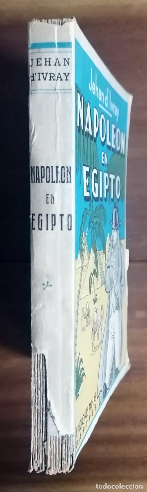 Libros: Jehan D Ivray - NAPOLE&Oacute;N EN EGIPTO - Foto 1