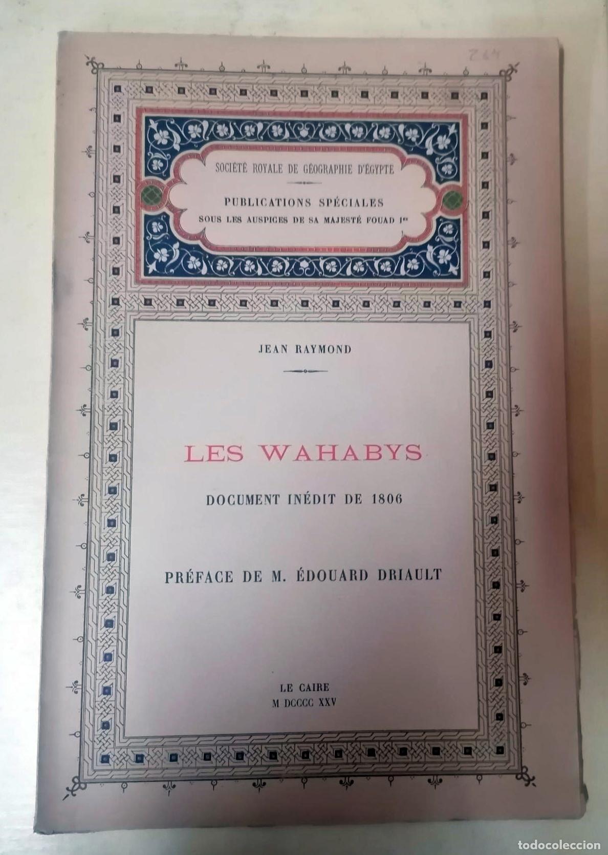 B&uuml;cher: Jean Raymond - MEMOIRE SUR L ORIGINE DES WAHABYS SUR LA NAISSANCE DE LEUR PUISSANCE ET SUR L INFLUEN