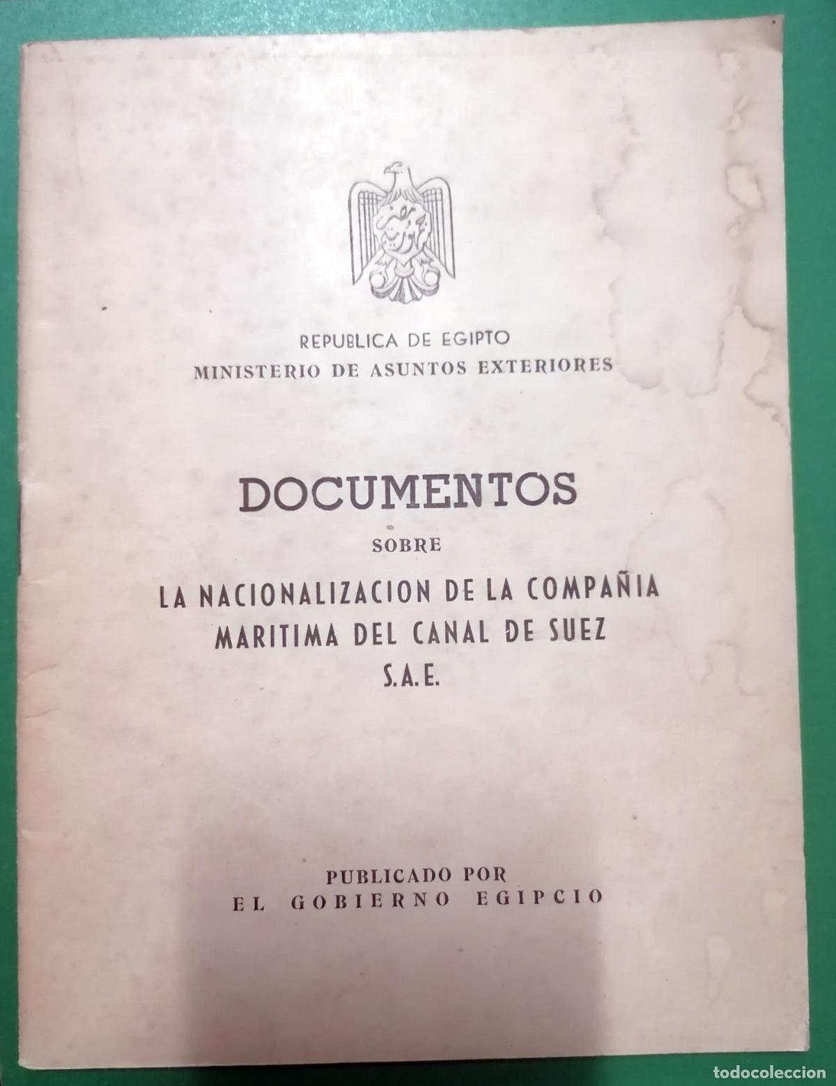 books: DOCUMENTOS SOBRE LA NACIONALIZACI&Oacute;N DE LA COMPA&Ntilde;&Iacute;A MAR&Iacute;TIMA DEL CANAL DE SUEZ