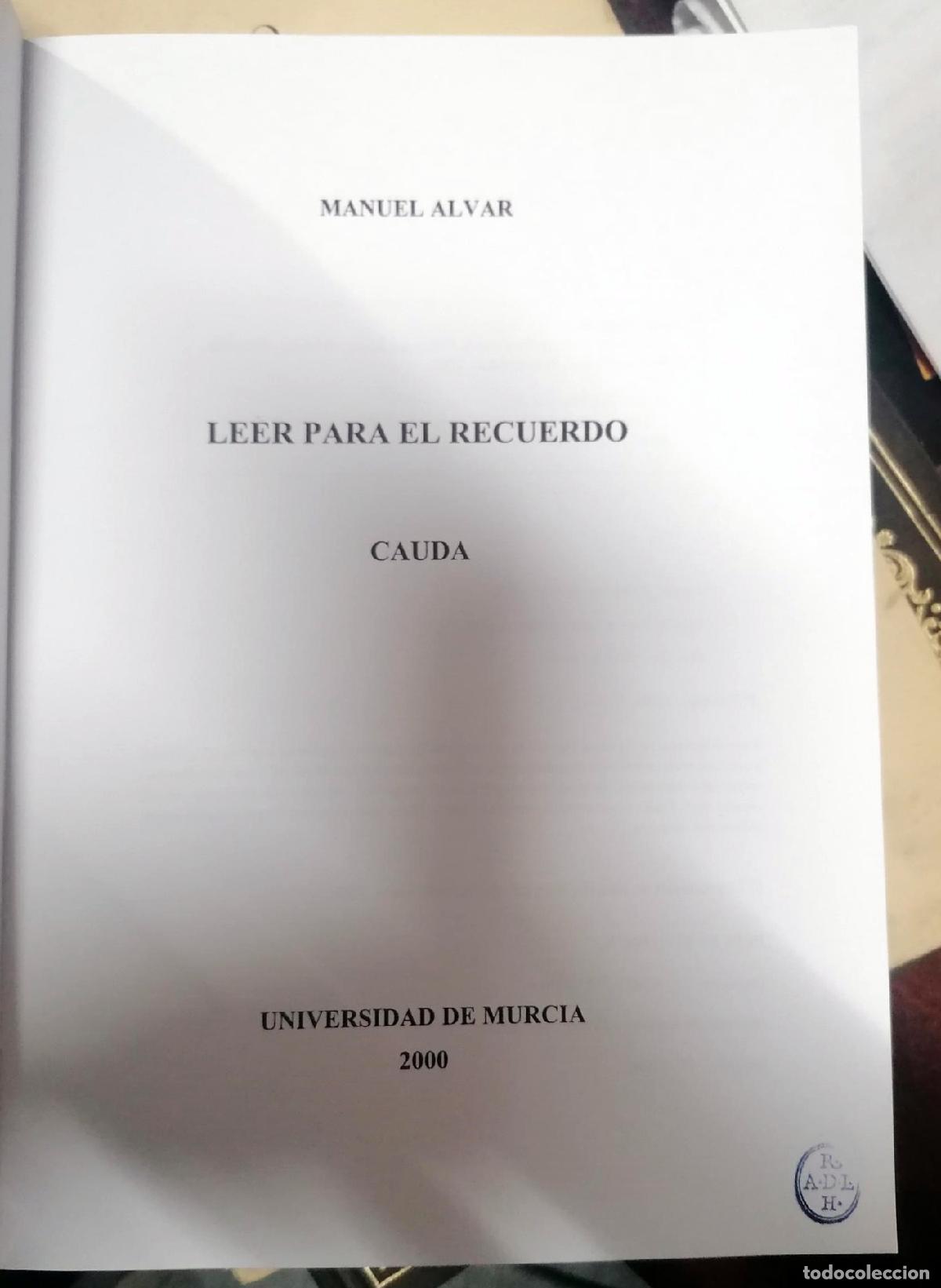 Libros: Manuel Alvar - CAUDA. LEER PARA EL RECUERDO - Foto 2