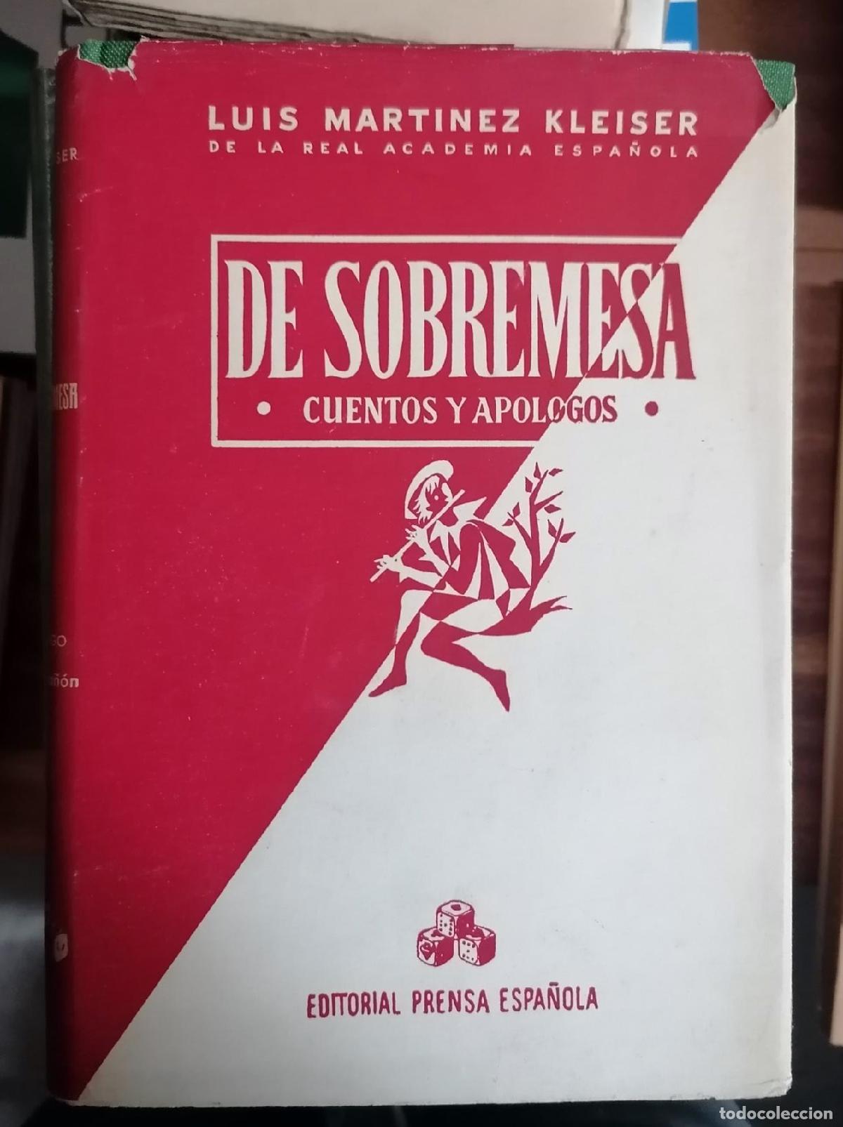 Libros: Luis Mart&iacute;nez Kleiser - DE SOBREMESA. Cuentos y Ap&oacute;logos - Foto 1