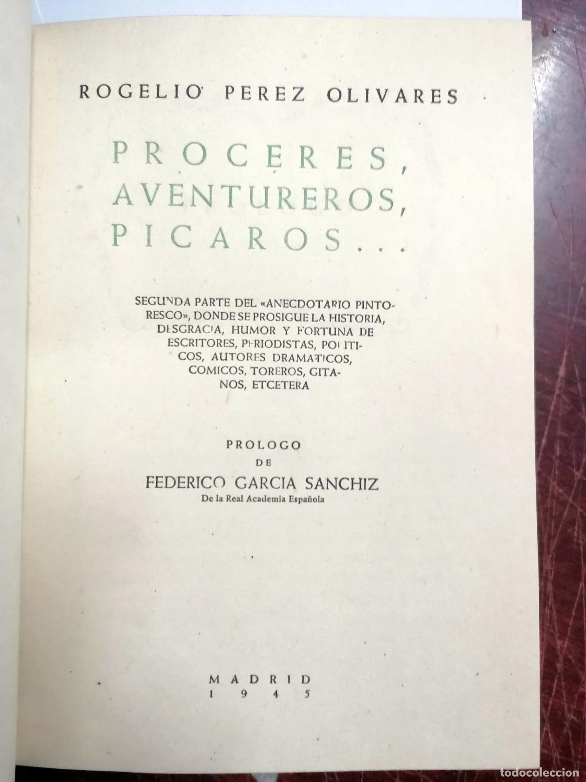 Libros: Rogelio P&eacute;rez Olivares - PR&Oacute;CERES, AVENTUREROS, P&Iacute;CAROS. - Foto 3
