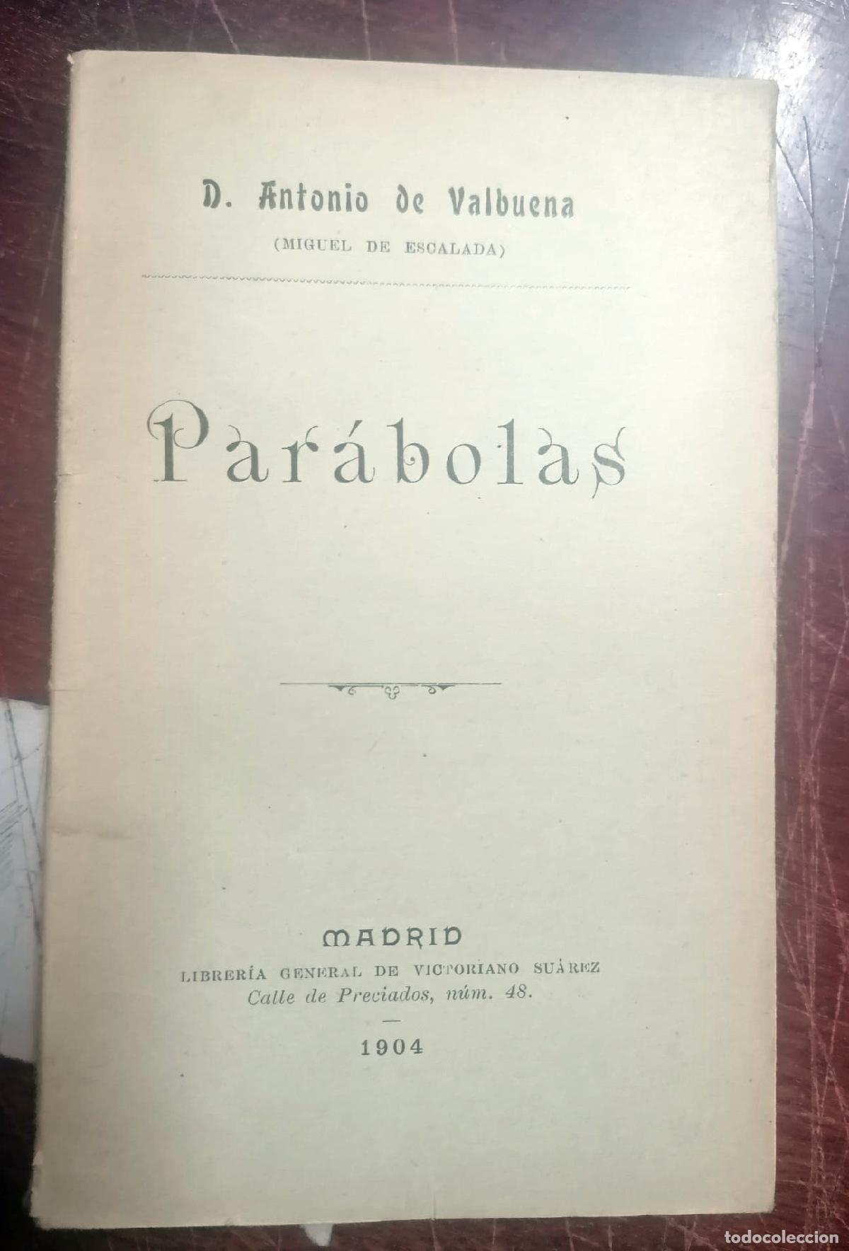 Libros: Antonio de Valbuena (Miguel De Escalada) - PAR&Aacute;BOLAS - Foto 1