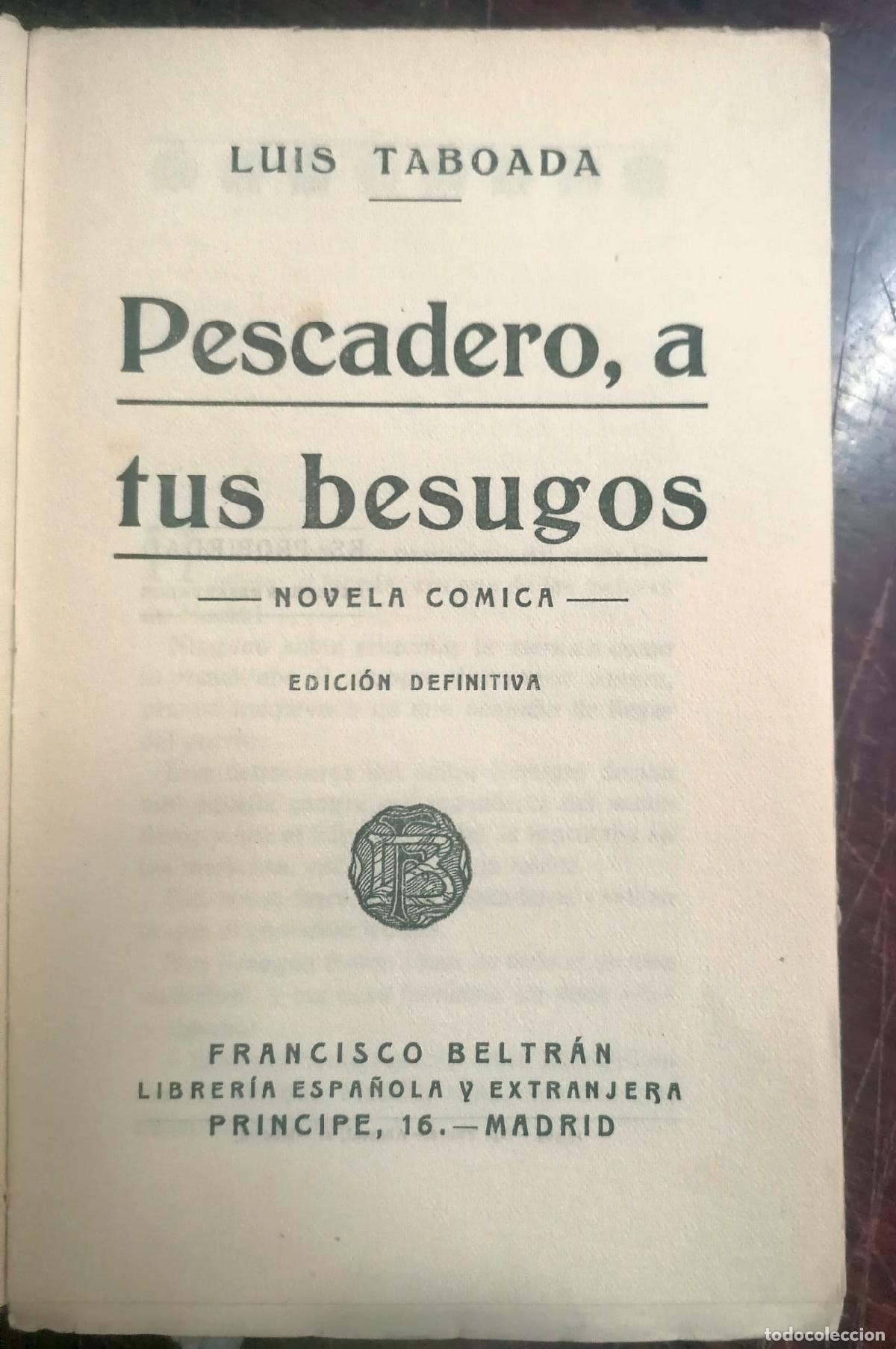 Libros: Luis Taboada - PESCADERO A TUS BESUGOS - Foto 2