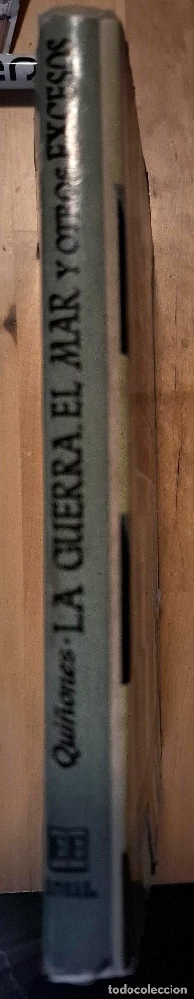 Libros: Fernando Qui&ntilde;ones - LA GUERRA, EL MAR Y OTROS EXCESOS - Foto 2