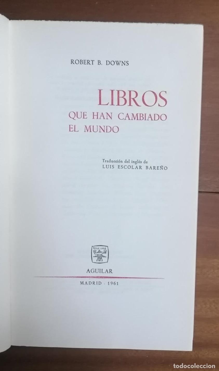 Libros: Robert B. Downs - LIBROS QUE HAN CAMBIADO EL MUNDO - Foto 2