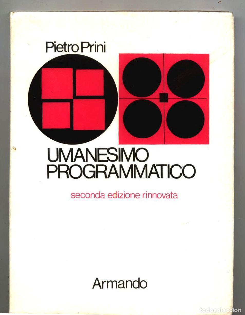 Libros: Pietro Prini - UMANESIMO PROGRAMMATICO - Foto 1