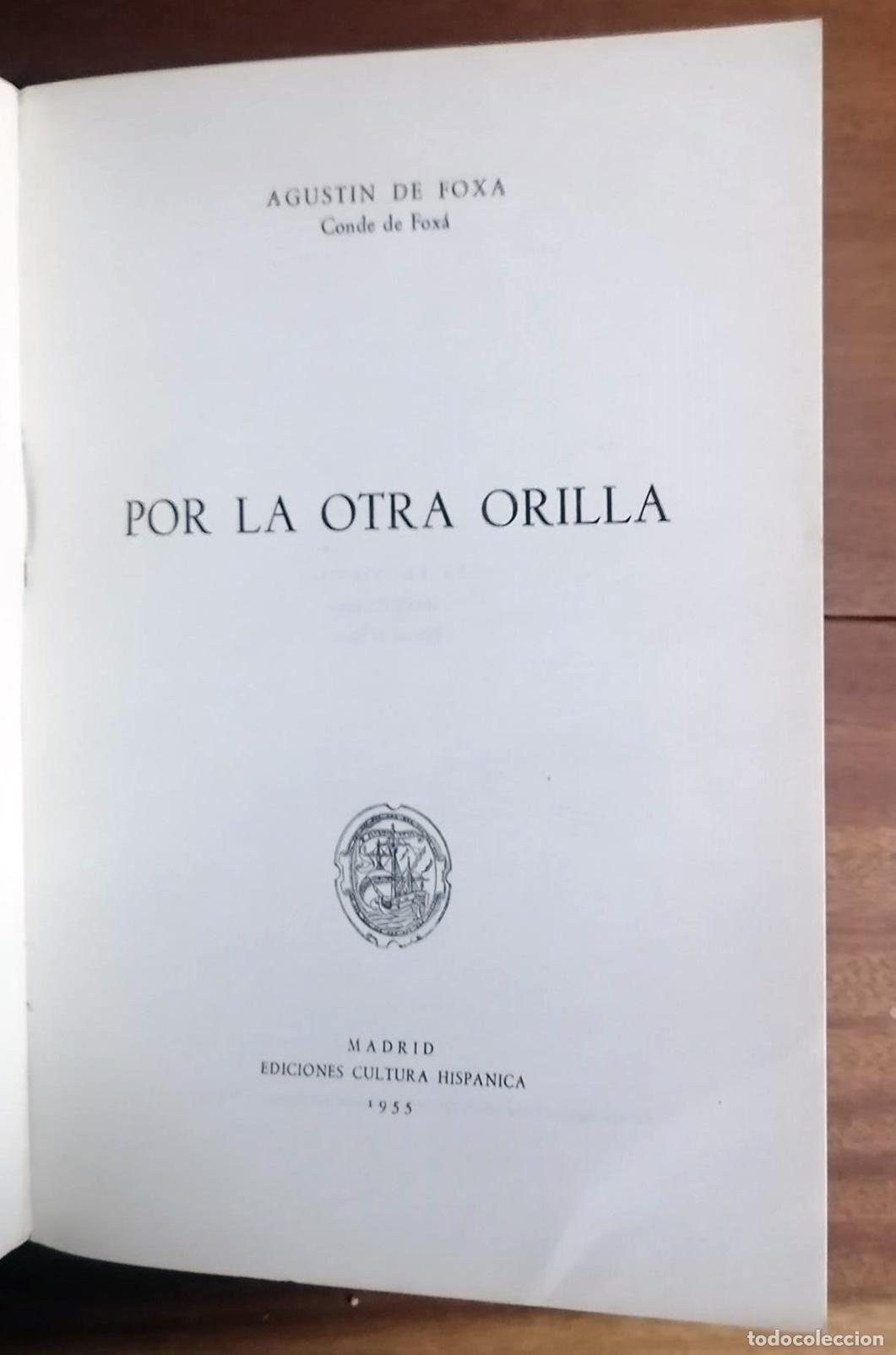 Libros: Agust&iacute;n de Fox&aacute; - POR LA OTRA ORILLA - Foto 2
