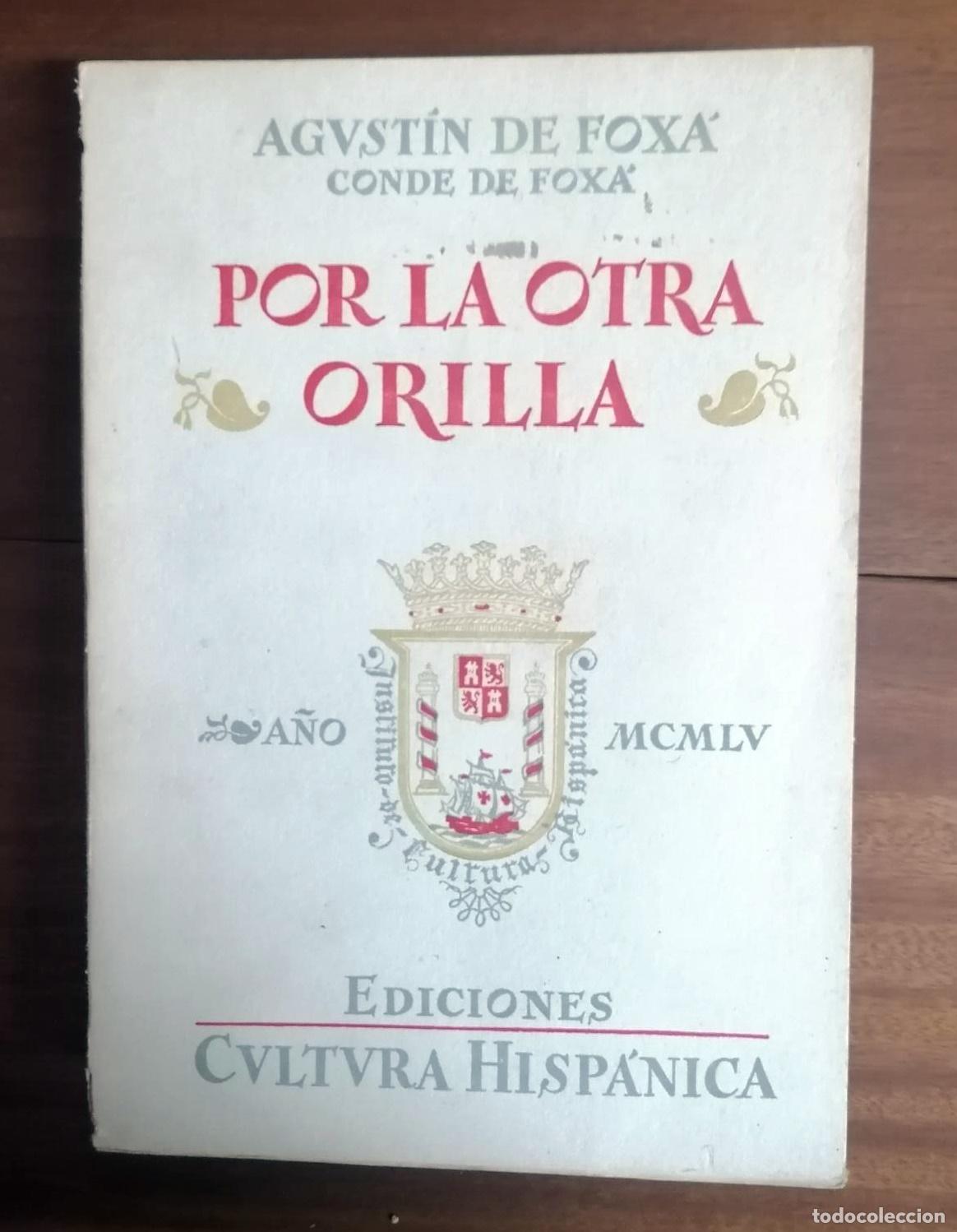 Libros: Agust&iacute;n de Fox&aacute; - POR LA OTRA ORILLA - Foto 1