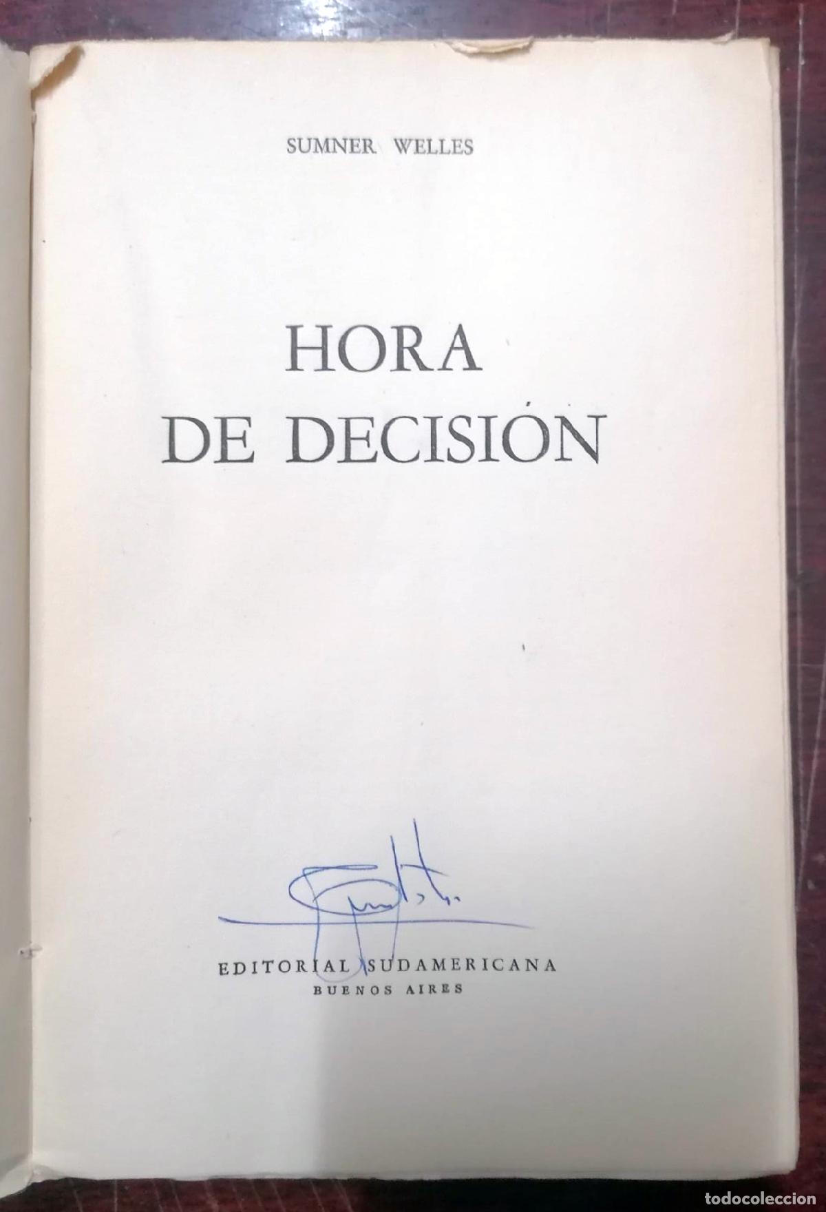 Libros: Sumner Welles - HORA DE DECISI&Oacute;N - Foto 2