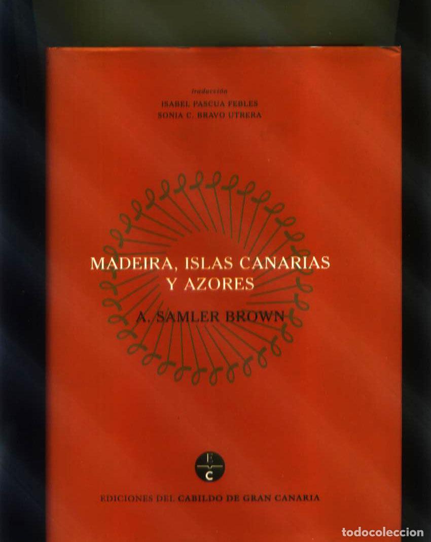 books: A. Samler Brown - Madeira, islas Canarias y azores