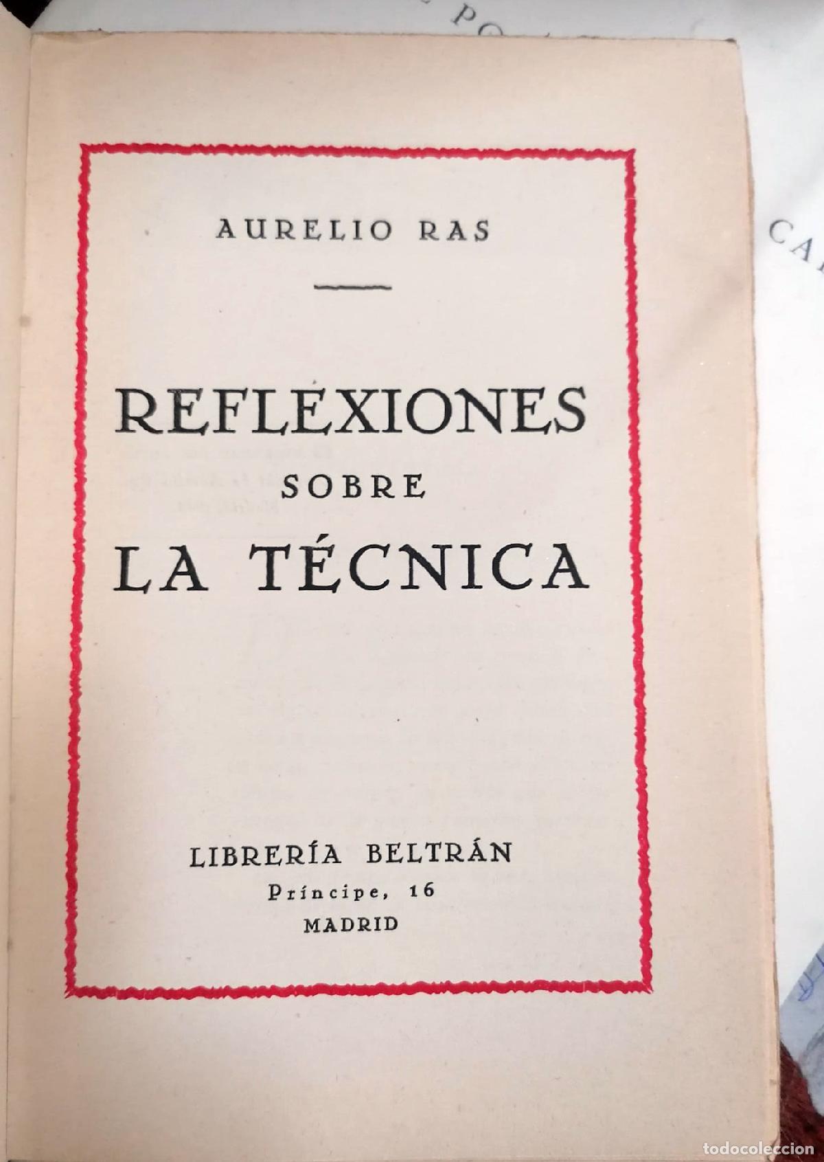 Libros: Aurelio Ras - REFLEXIONES SOBRE LA T&Eacute;CNICA - Foto 2