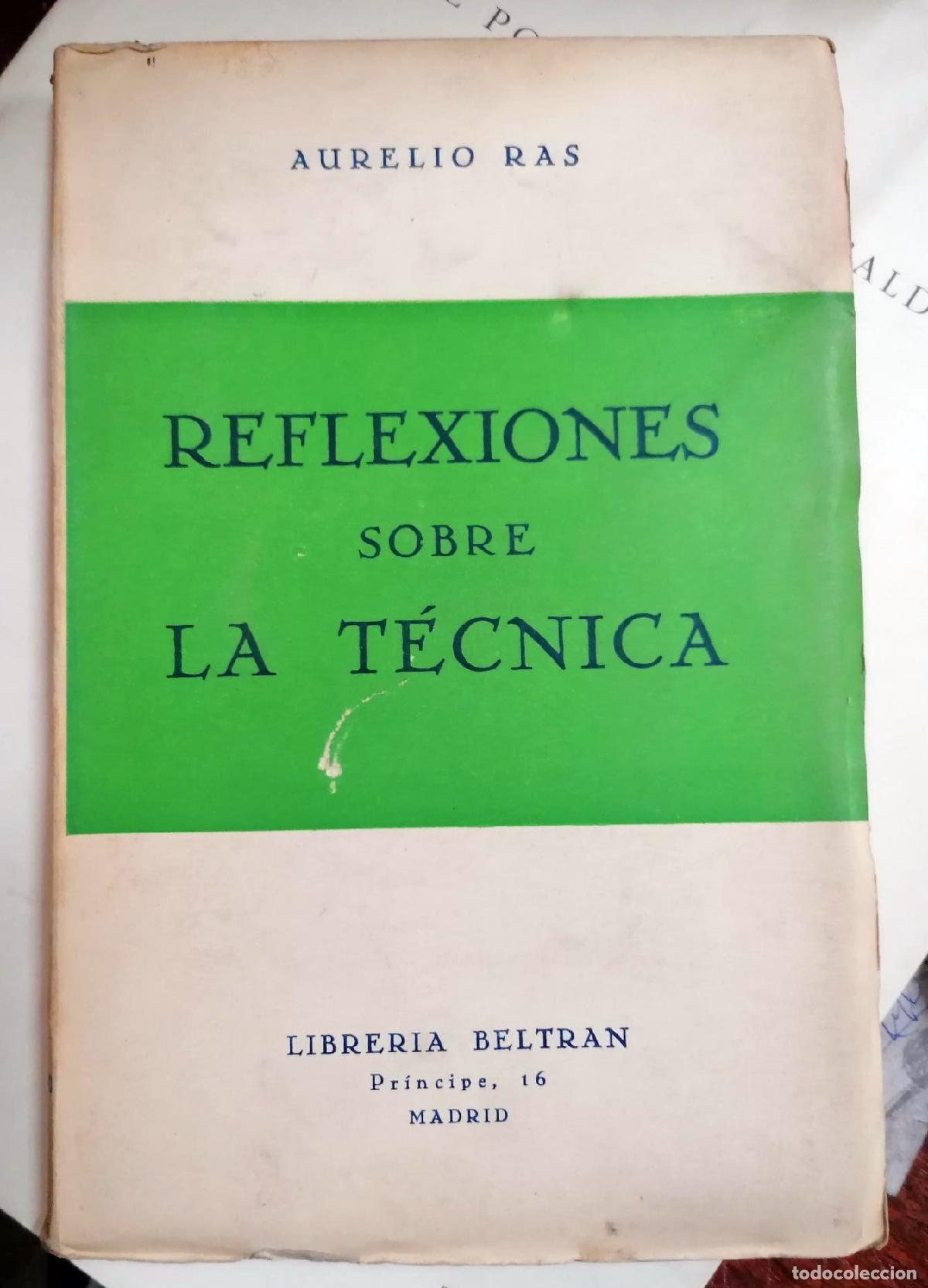 Libros: Aurelio Ras - REFLEXIONES SOBRE LA T&Eacute;CNICA - Foto 1