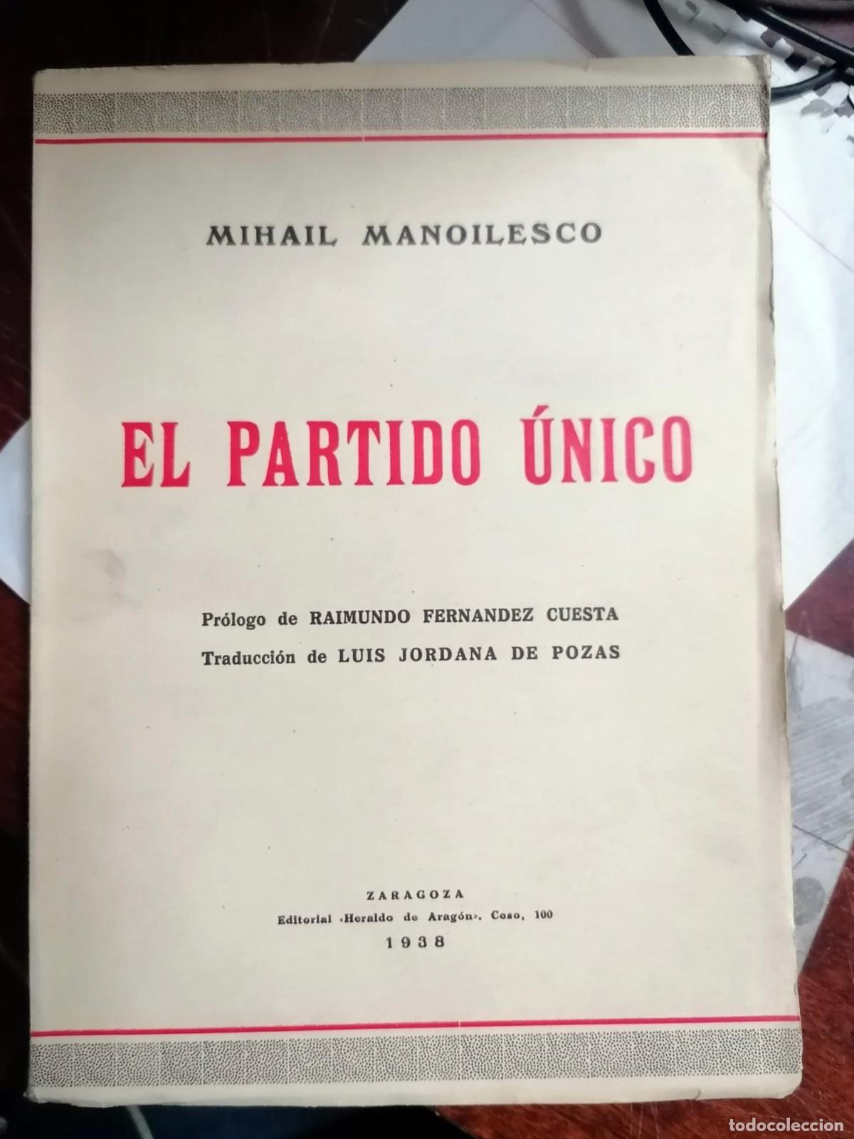 Libros: MIhail Manoilesco - EL PARTIDO &Uacute;NICO - Foto 1