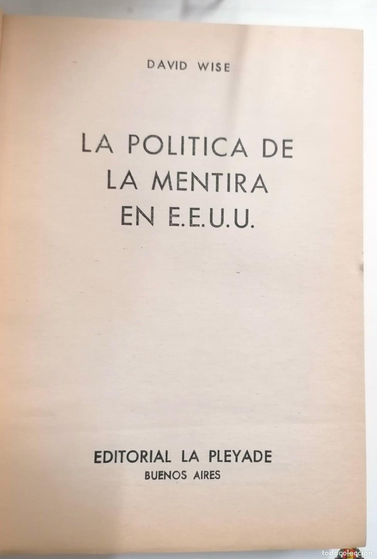 Libros: David Wise - LA POL&Iacute;TICA DE LA MENTIRA EN EE.UU - Foto 2