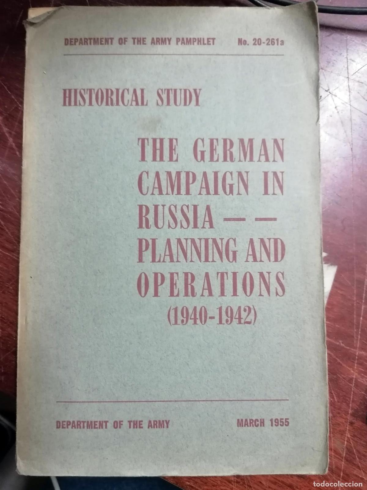 books: Department of the Army Pamphlet - THE GERMAN CAMPAIGN IN RUSSIA - PLANNING AND OPERATIONS (1940-1942