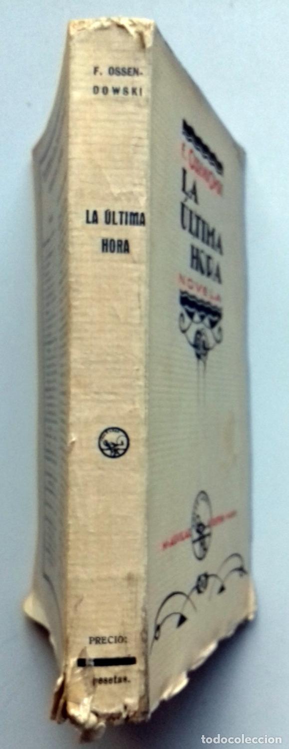 Libros: Ossendowski, F. A. - LA &Uacute;LTIMA HORA - Foto 4