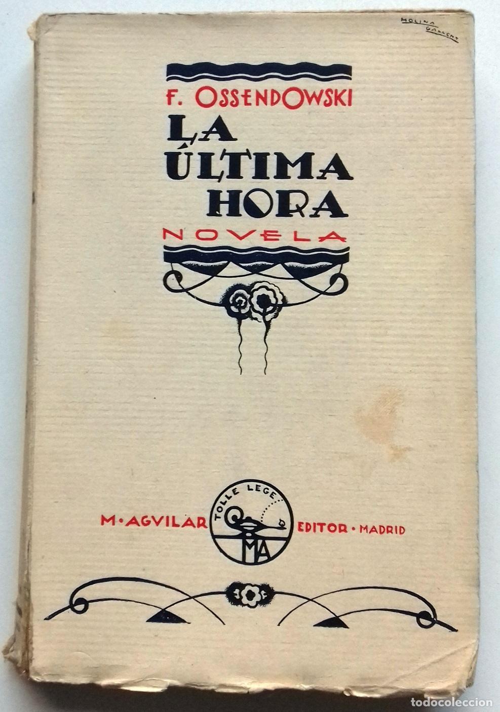 Libros: Ossendowski, F. A. - LA &Uacute;LTIMA HORA - Foto 1
